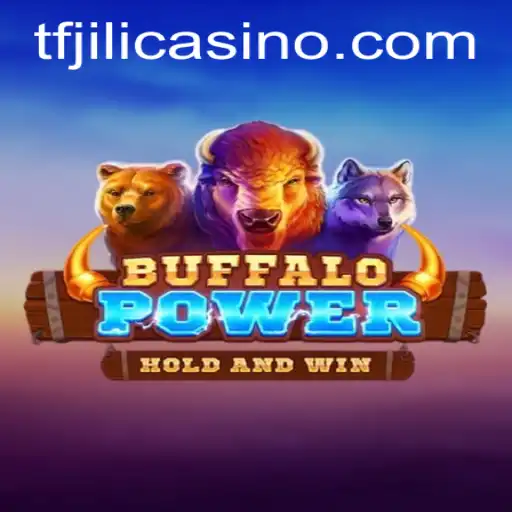 Explore the Adventure of BuffaloPower with TFJILI.COM