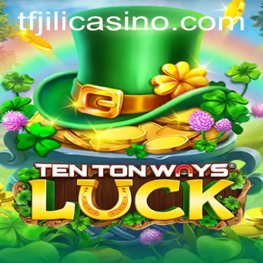 Unveiling TenTonWaysLuck: The Game Taking the World by Storm